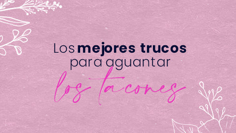 8 trucos para aguantar los tacones por más tiempo