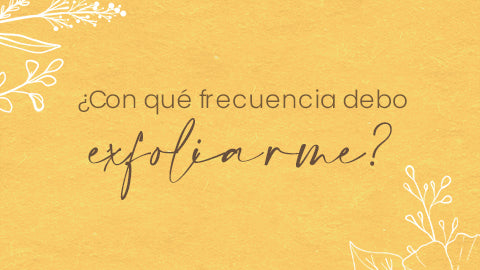 ¿Con qué frecuencia debo exfoliarme?: relevando el secreto de una piel radiante