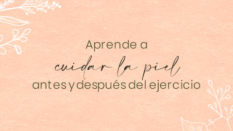 5 consejos para cuidar la piel antes y después del ejercicio