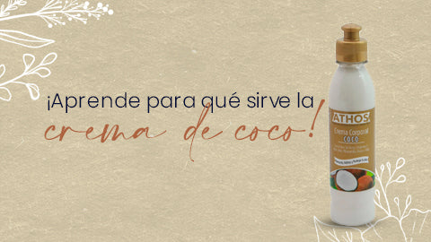 En Athos te contamos para qué sirve la crema de coco