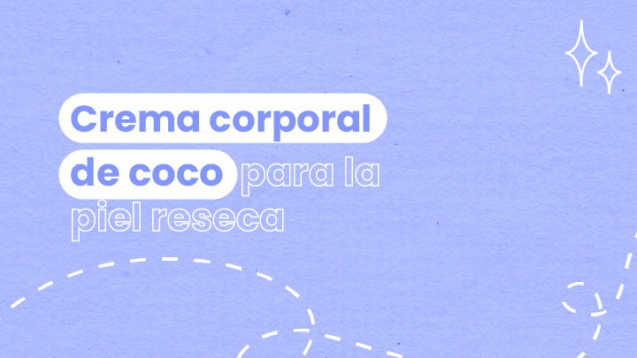 ¿La crema corporal de coco ayuda con la piel reseca?